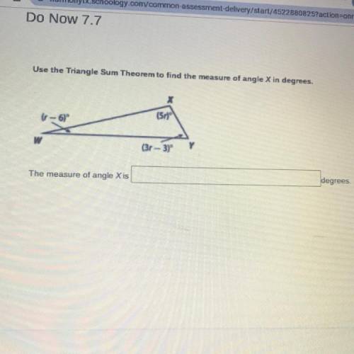 Use the Triangle Sum Theorem to find the measure of angle X in degrees.

(57)
- 6)
Y
(31 - 3)
The