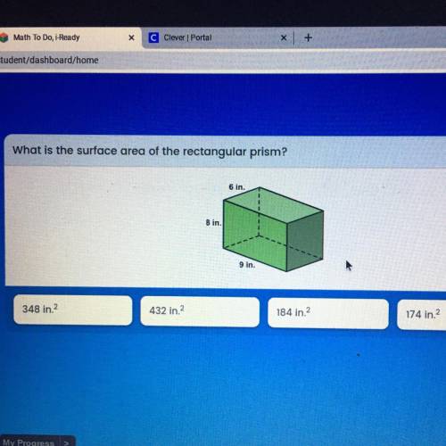 What is the surface area of the rectangular prism?

6 in.Bin.9 in
A.348 in 2
B.432 in.2
C.184 in.2
