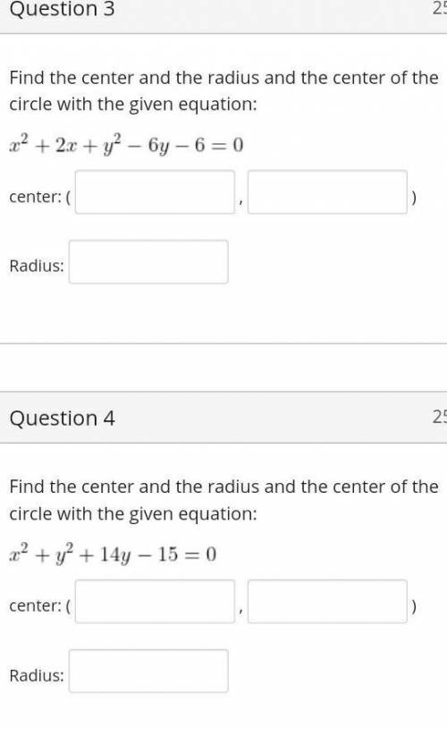 Find the center and the radius and the center of the circle with the given equations: