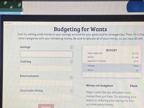 Please help i'm stuck on this one part of the module

budgeting for wants everfi savings:clothing: