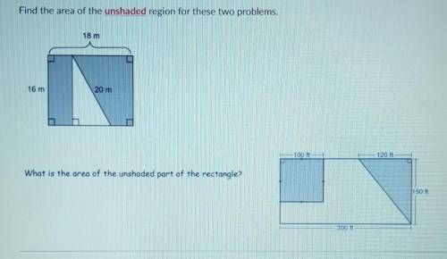 Find the area of the unshaded region for these two problems
