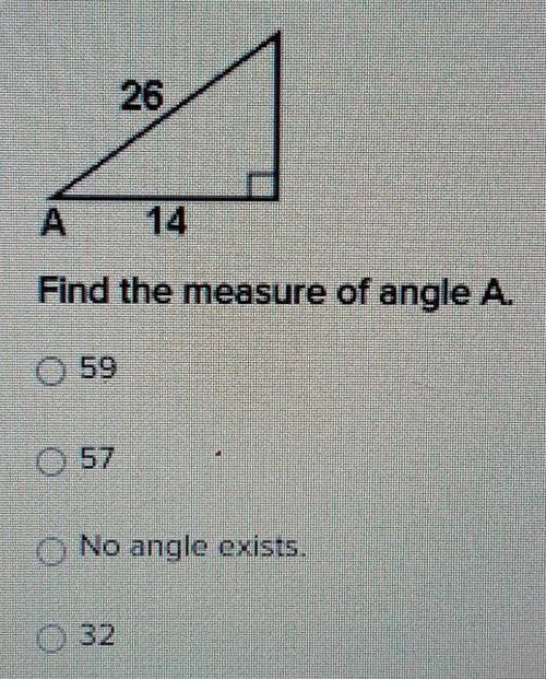 Find the measure of angle A.-59-57-No angle exists.-32