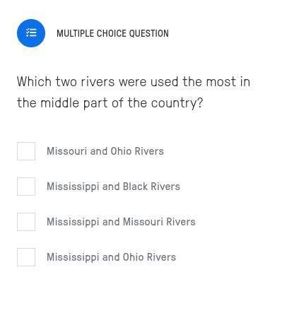 Which two rivers were used the most in the middle part of the country?