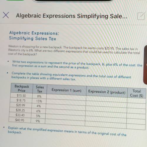 Errormance Task

Algebraic Expressions:
Simplifying Sales Tax
Weston is shopping for a new backpac