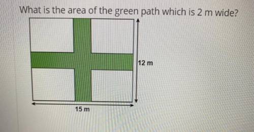 What is the area of the green path which is 2 m wide?