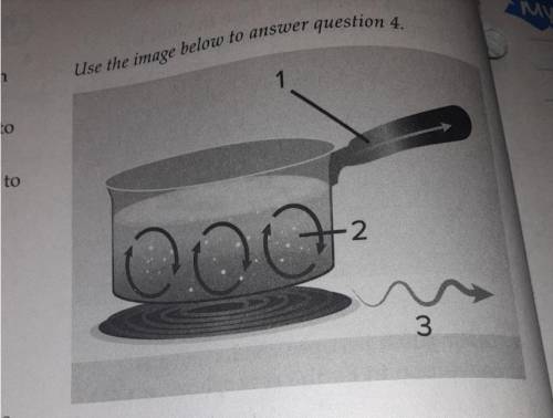 In the image shown above which type of heat transfer is represented by the number 3?

A-conduction
