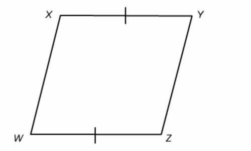 Which additional fact would prove that quadrilateral WXYZ is a parallelogram?

A.XY = YZ
B.m∠X +