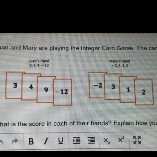 Juan and Mary are playing the Integer Card Game. The cards in their hands are shown below.What is t