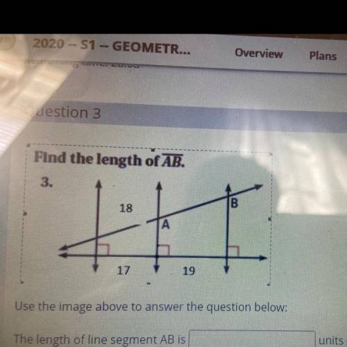 Find the length of AB.

3.
B
18
A
17
19
Use the image above to answer the question below: