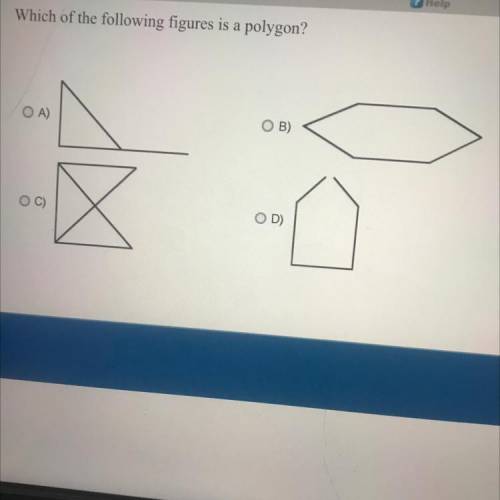 Which of the following figures is a polygon?
OA
3
OD