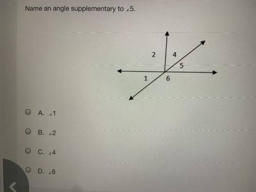 HELP ASAP Name an angle supplementary to angle5
