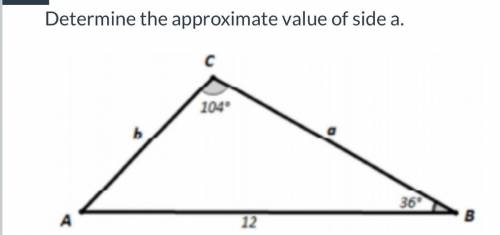 Determine the approximate value of side a.