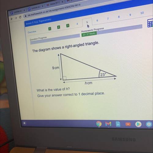 The diagram shows a right-angled triangle.

9 cm
23°
hcm
What is the value of h?
Give your answer
