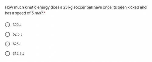 How much kinetic energy does a 25 kg soccer ball have once its been kicked and has a speed of 5 m/s