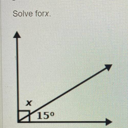 Solve forx
A-15°
B-75°
C-90°
D-165°