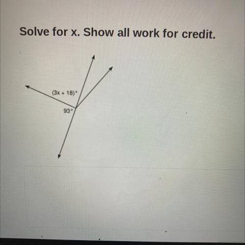 Solve for x. Show all work for credit.