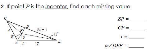 If point P is the incenter, find each missing value. (picture attached)
