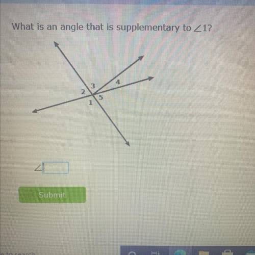 What is an angle that is supplementary to <1?
(Will reward)