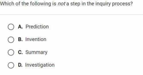 Which of the following is not a step in the inquiry process