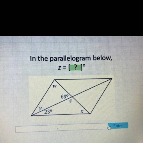 In the parallelogram below,
z = [? ]°
