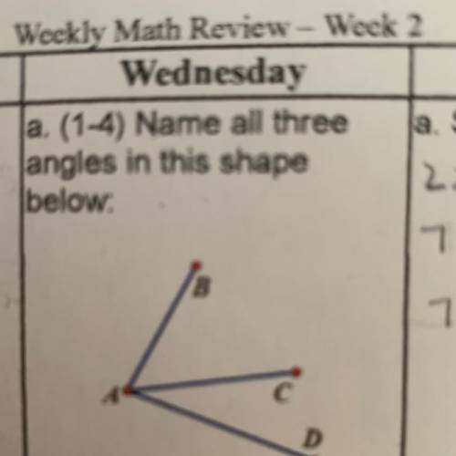 A. (1-4) Name all three
angles in this shape
below: