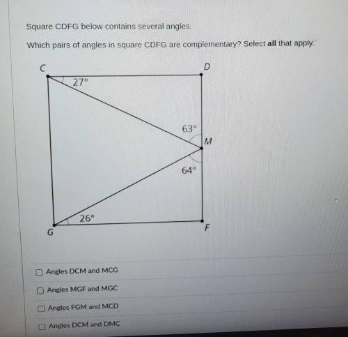 Square CDFG below contains several angles. Which pairs of angles in square CDFG are complementary?