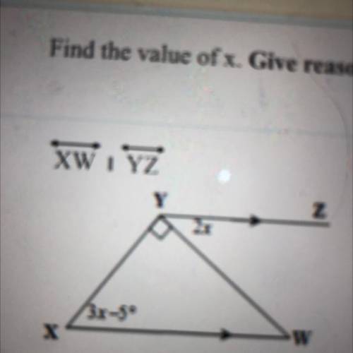 Find the value of x. Give reason to justify your solution.