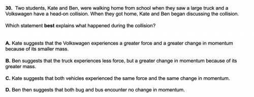 Which statement best explains what happened during the collision ?