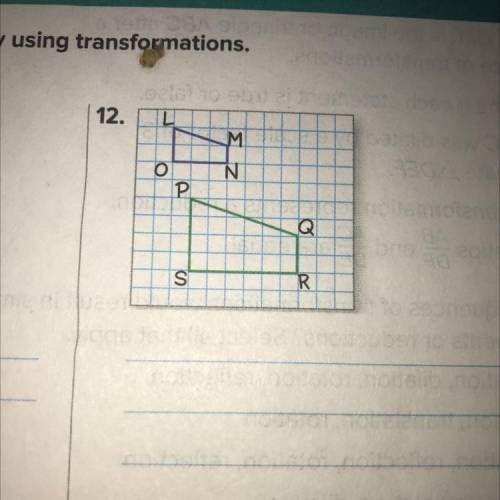 Determine if the two figures are similar by using transformations. Explain your reasoning