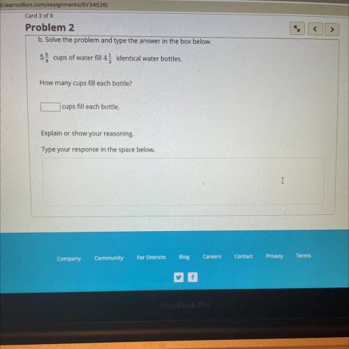 B. Solve the problem and type the answer in the box below.

5. cups of water fill 4. identical wat