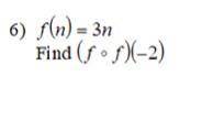 [Function Composition] could someone help me with this answers or show work either is fine