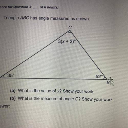 WILL MARK BRAINLIEST!!

3. Triangle ABC has angle measures as shown.
(a) What is the value of x? S
