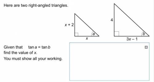 There are two right angled triangles 
given that Tan A = Tan B 
Find the value of X