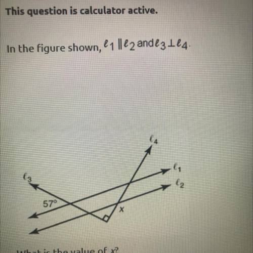 L2
57°
X
What is the value of x?