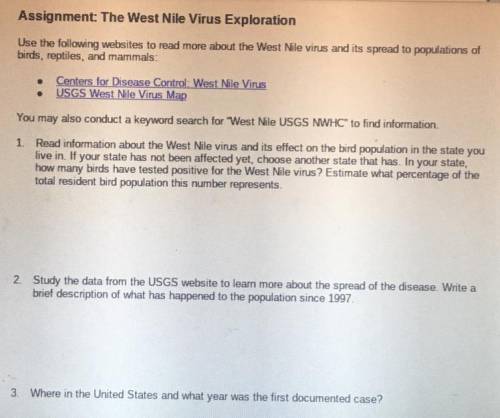 (You don’t have to answer 2 and 3)

1. Read information about the West Nile virus and its effect o