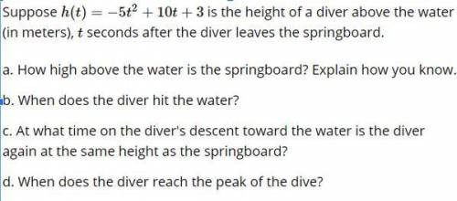 Suppose h(t) = -5t^2 + 3 is the height of a diver above the water (in meters), t seconds after the