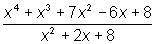 Consider the following division of polynomials.

A) Use long division to determine the quotient of