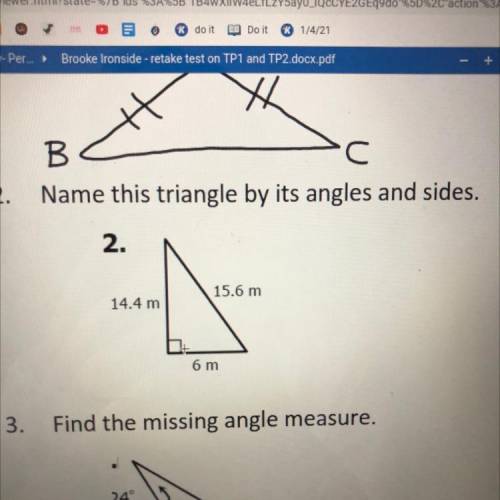 Name this triangle by its angles and sides.

15.6 m
14.4 m
6 m
I have an F in geometry and the end