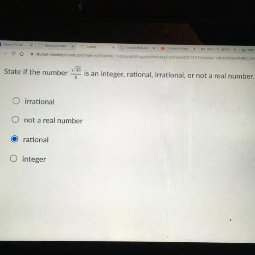 State if the number

is an integer, rational, irrational, or not a real number,
irrational
not a r