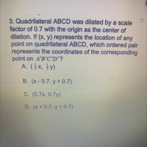 PLEASE HELP ILL GIVE YOU A 10 DOLLAR GIFT CARD JUST PLEASE 3. Quadrilateral ABCD was dilated by a s