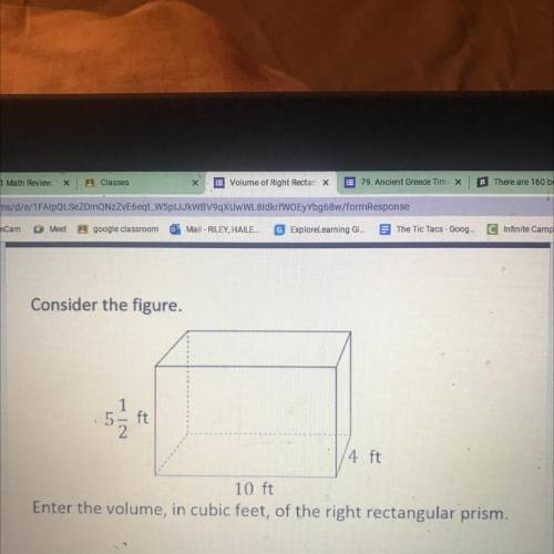 Consider the figure.

ft
4 ft
10 ft
Enter the volume, in cubic feet, of the right rectangular pris