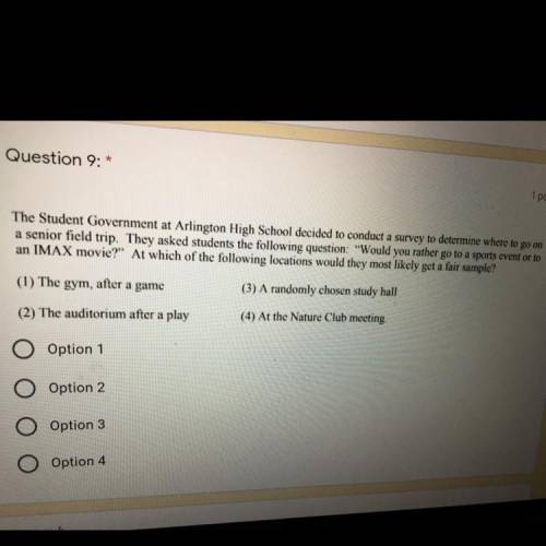 The Student Government at Arlington High School decided to conduct a survey to determine where to g
