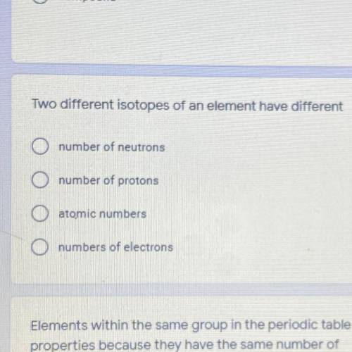 Two different isotopes of an element have different?