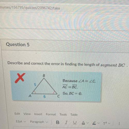 Describe and correct the error in finding the length of segment BC.

B
Х
Because A 20)
5
AC и BC.