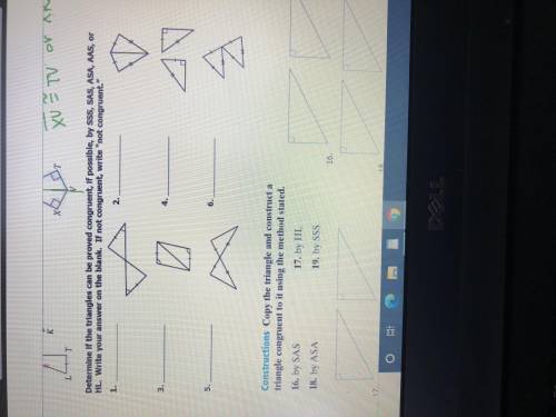 Determine if the triangles can be proved congruent, if possible, by SSS, SAS, ASA, AAS, or HL. Writ