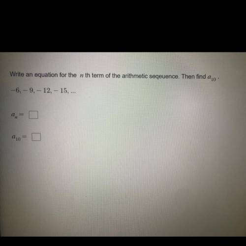 Write an equation for the n th term of the arithmetic sequence.