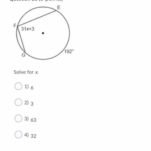 Solve for x.

Question 11 options:
1) 
6
2) 
3
3) 
63
4) 
32