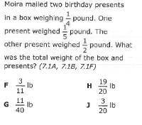 WILL GIVE BRAINLIEST TO BEST ANSWER PLS HELP!!

Moira mailed two birthday presents in a box one wa