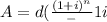 A=d(\frac{(1+i)^n}-1{i}