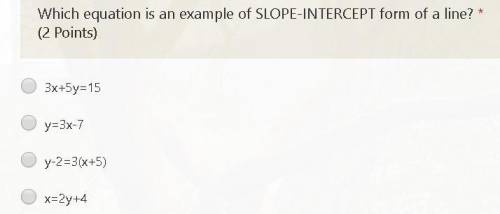 Which equation is an example of slope-intercept form of a line?